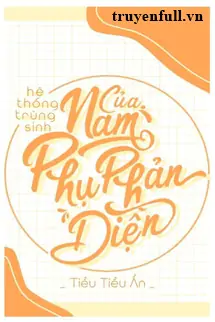 he-thong-trung-sinh-cua-nam-phu-phan-dien-1238