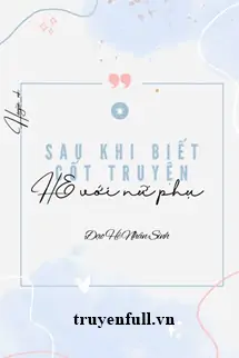 sau-khi-biet-cot-truyen-toi-he-voi-nu-phu-333